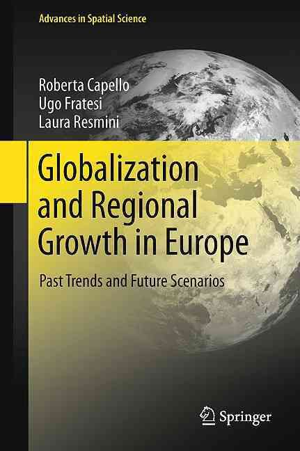 Globalization and Regional Growth in Europe 9783642192500 (Hardback)