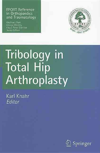 Tribology in Total Hip Arthroplasty 9783642194283 (Paperback)