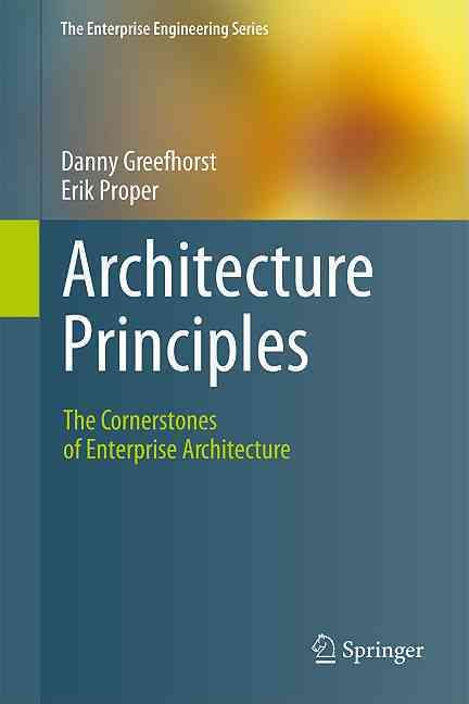 Architecture Principles By Danny Greefhorst, Erik Proper 9783642202780