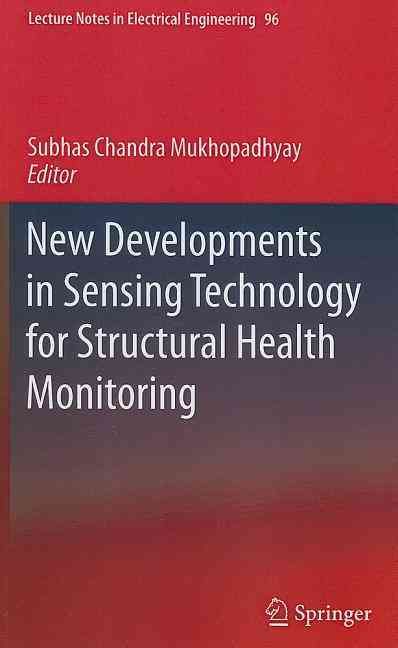 New Developments in Sensing Technology for Structural Health Monitoring