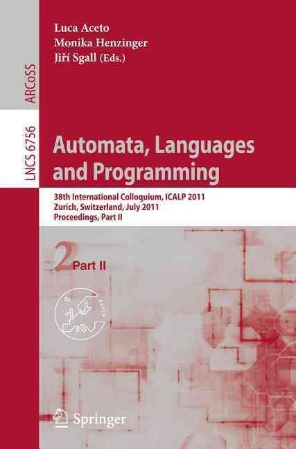 Automata, Languages and Programming Theoretical Computer Science and General Issues