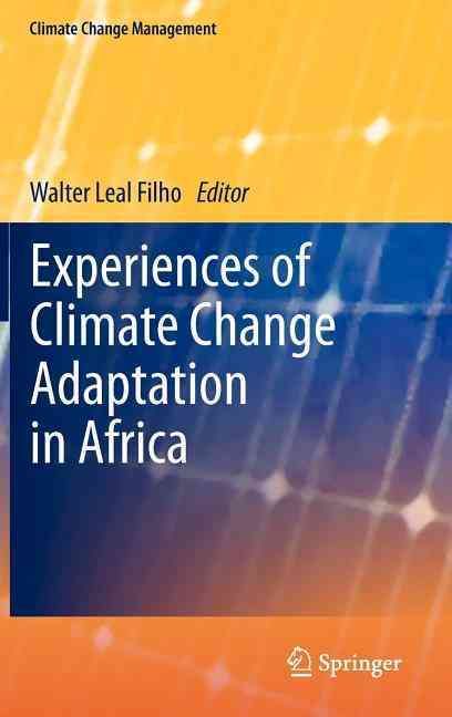 Experiences of Climate Change Adaptation in Africa 9783642223143