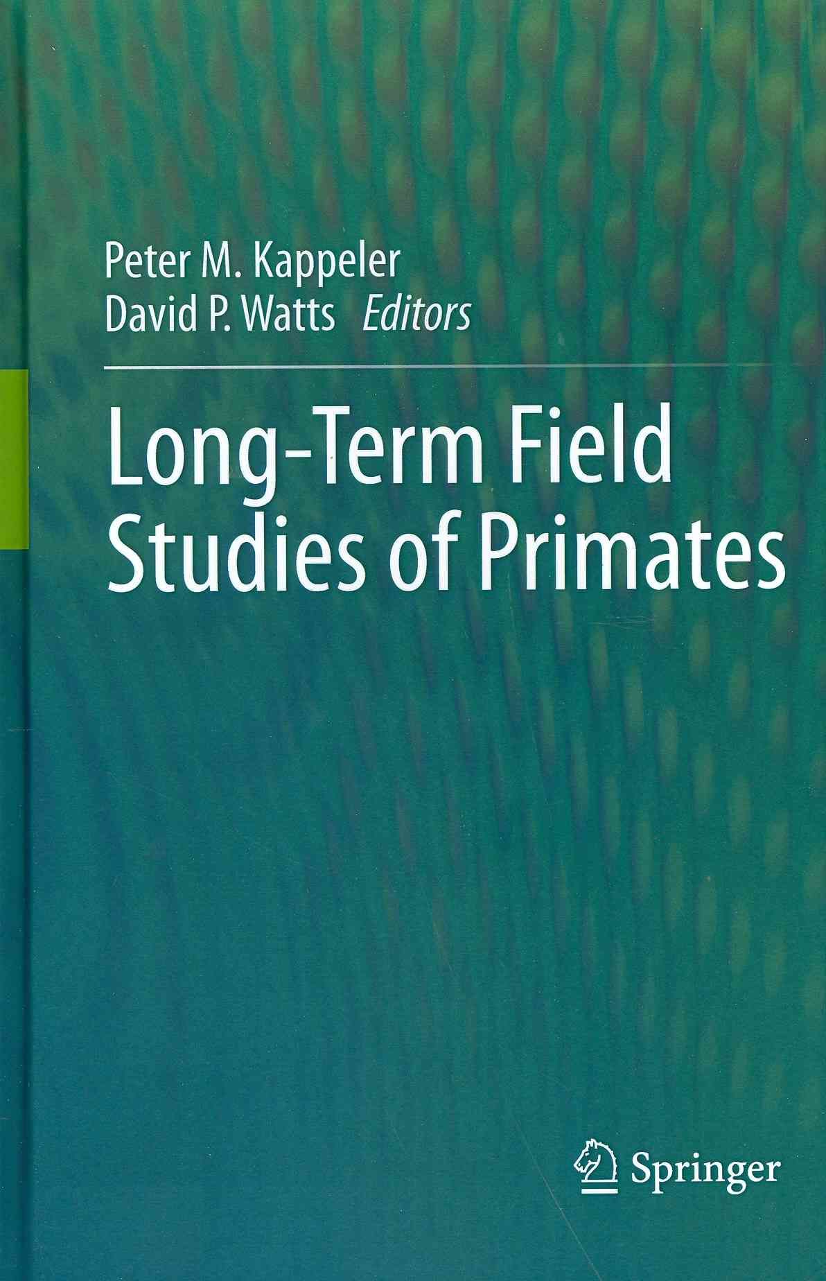 Long-Term Field Studies of Primates 9783642225130 (Hardback)
