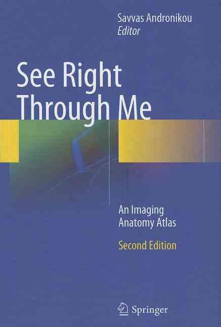 See Right Through Me By Savvas Andronikou 9783642238925 (Hardback)
