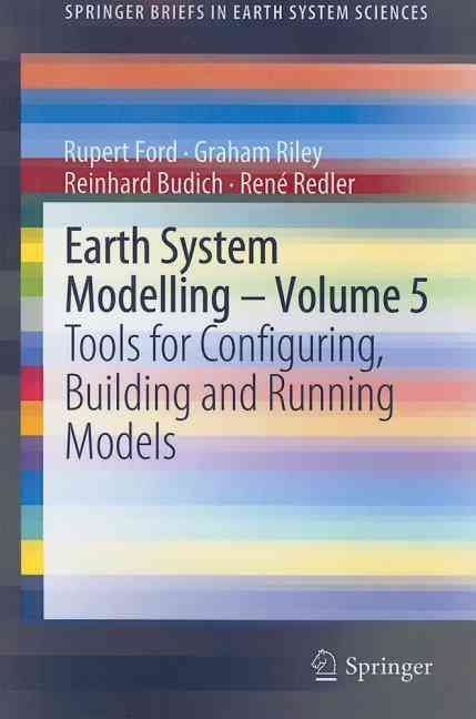 Earth System Modelling By Rupert Ford 9783642239311 (Paperback)