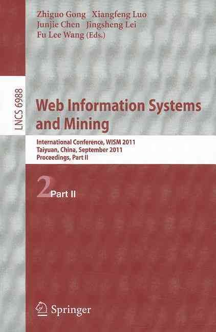 Web Information Systems and Mining : International Conference, WISM 2011, Taiyuan, China, September 24-25, 2011, Proceedings, Part II