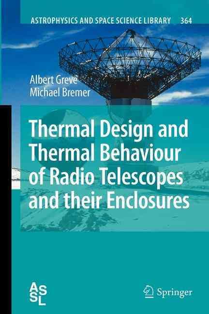 Thermal Design and Thermal Behaviour of Radio Telescopes and Their Enclosures