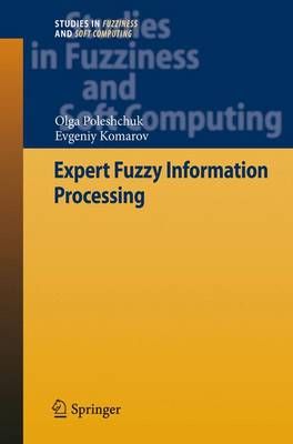 Expert Fuzzy Information Processing 9783642267871 (Paperback)