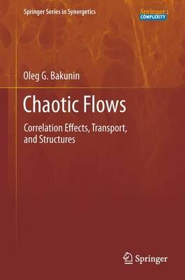 Chaotic Flows By Oleg G. Bakunin 9783642269486 (Paperback)