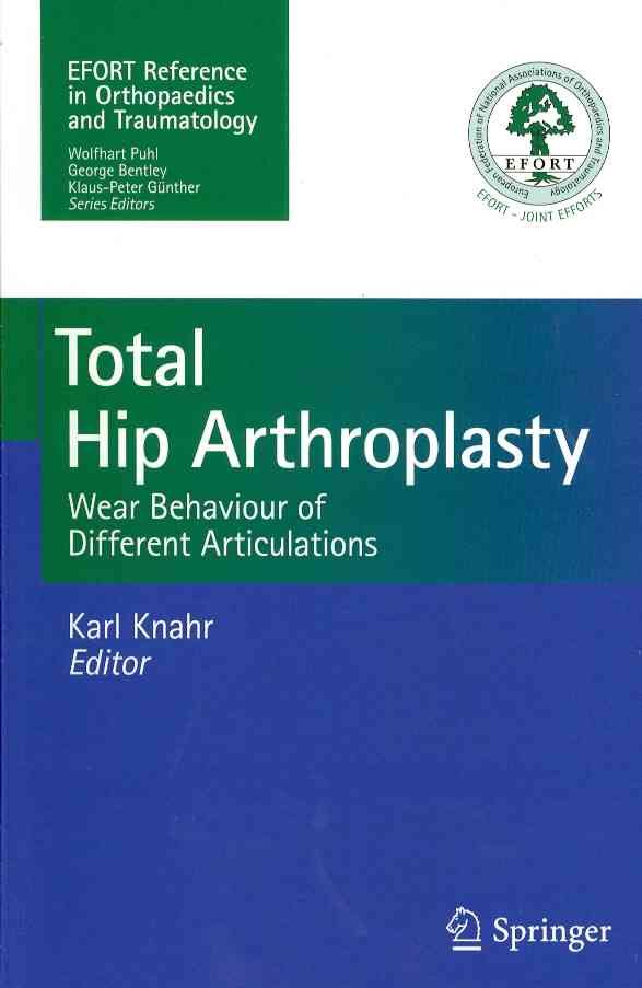 Total Hip Arthroplasty By Karl Knahr (editor) 9783642273605