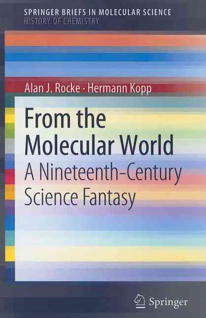 From the Molecular World History of Chemistry 9783642274152