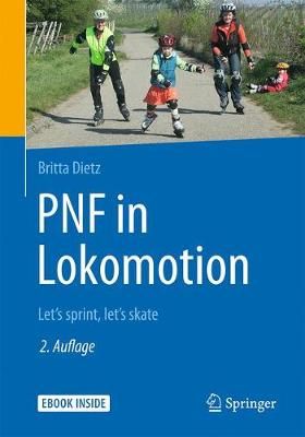 PNF in Lokomotion By Britta Dietz 9783642276651 (Mixed media product)
