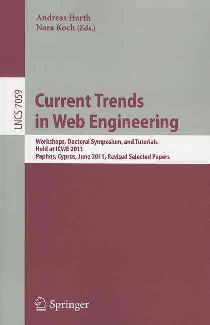 Current Trends in Web Engineering 9783642279966 (Paperback)