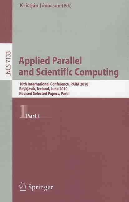 Applied Parallel and Scientific Computing 9783642281501 (Paperback)