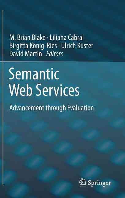 Semantic Web Services By M. Brian Blake 9783642287343 (Hardback)