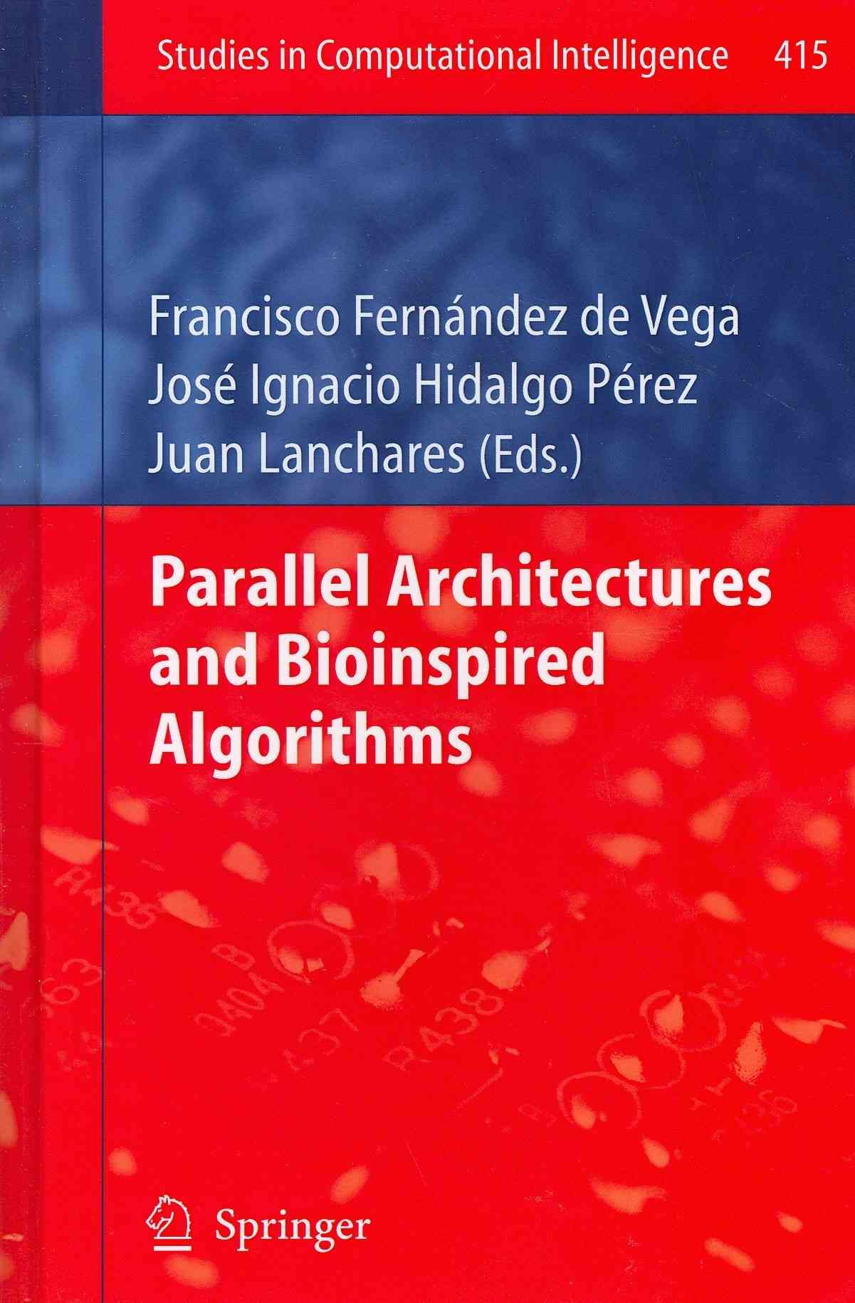Parallel Architectures and Bioinspired Algorithms 9783642287886