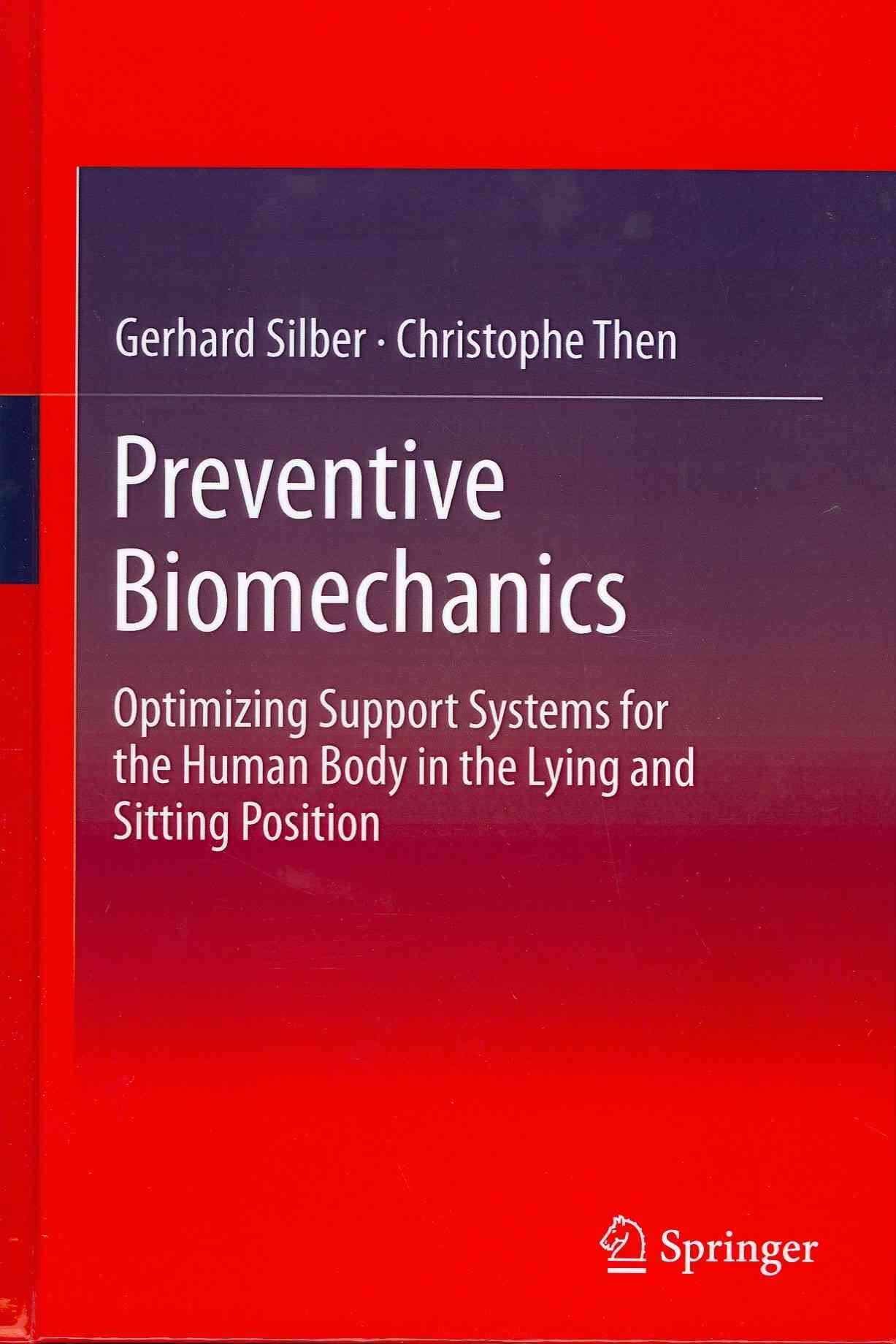 Preventive Biomechanics By Gerhard Silber, Christophe Then (Hardback)