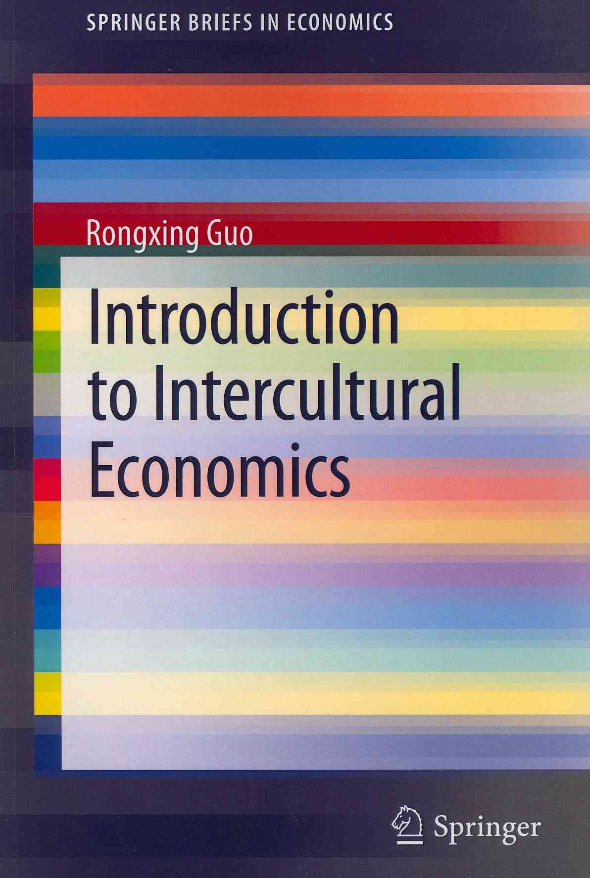 Introduction to Intercultural Economics By Rongxing Guo 9783642292750