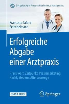 Erfolgreiche Abgabe Einer Arztpraxis 9783642295386 (Paperback)