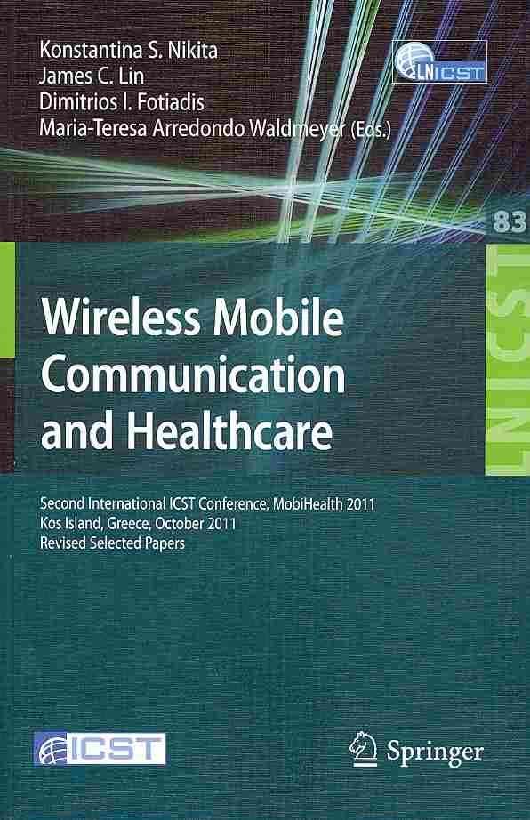 Wireless Mobile Communication and Healthcare 9783642297335 (Paperback)