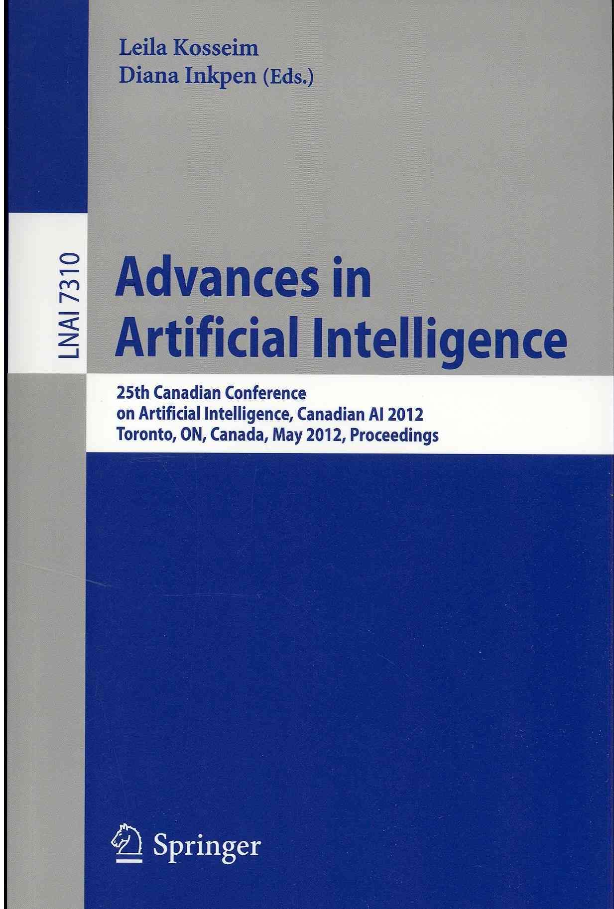 Advances in Artificial Intelligence : 25th Canadian Conference on Artificial Intelligence, Canadian AI 2012, Toronto, ON, Canada, May 28-30, ...