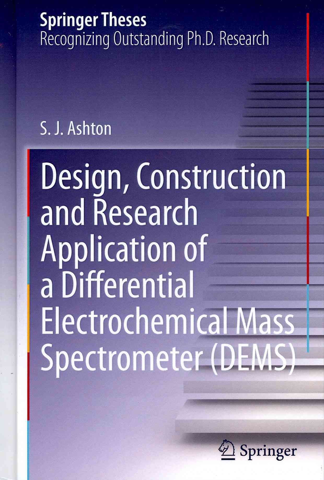 Design, Construction and Research Application of a Differential Electrochemical Mass Spectrometer (DEMS)