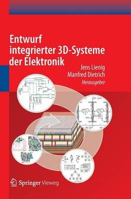 Entwurf Integrierter 3D-Systeme Der Elektronik 9783642305719