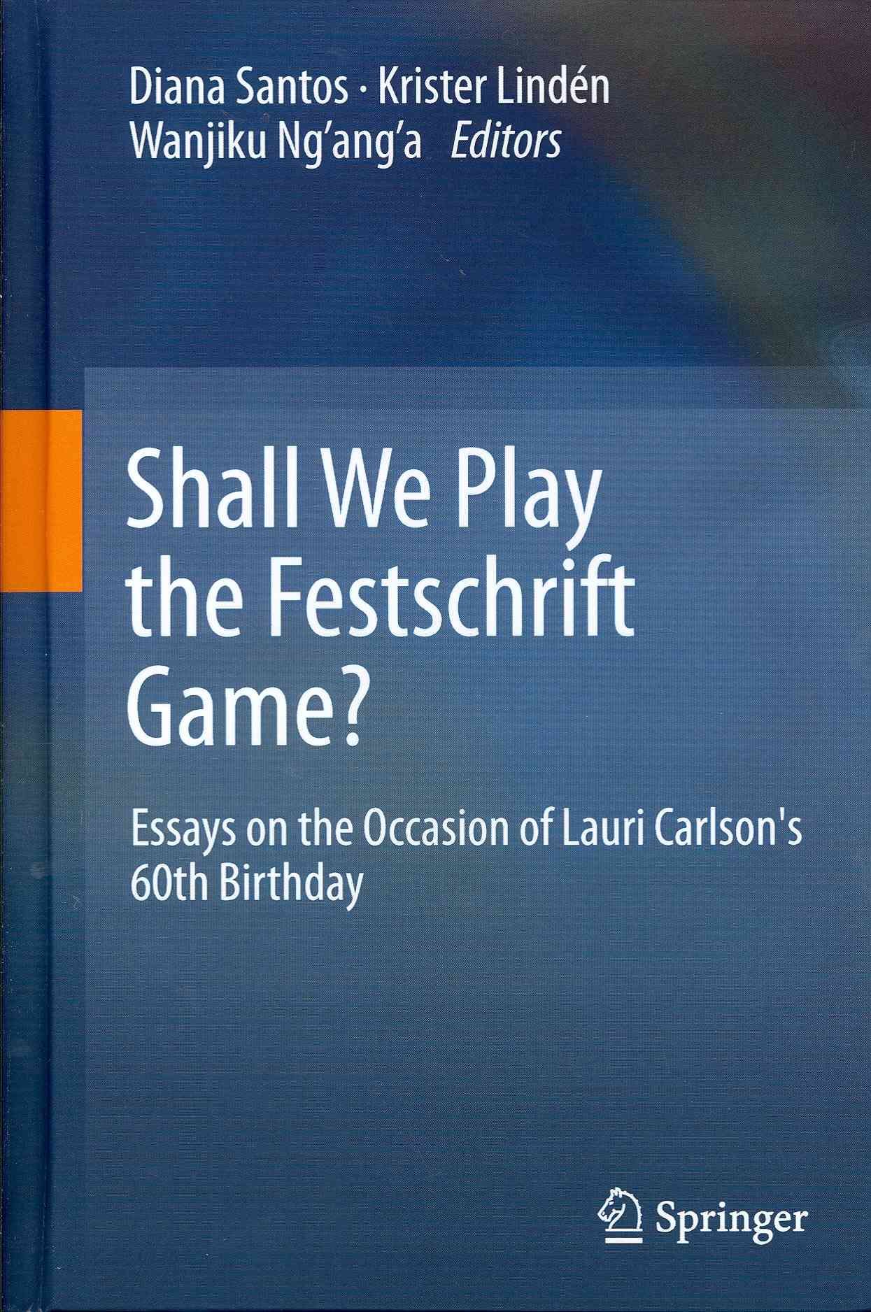 Shall We Play the Festschrift Game? 9783642307720 (Hardback)