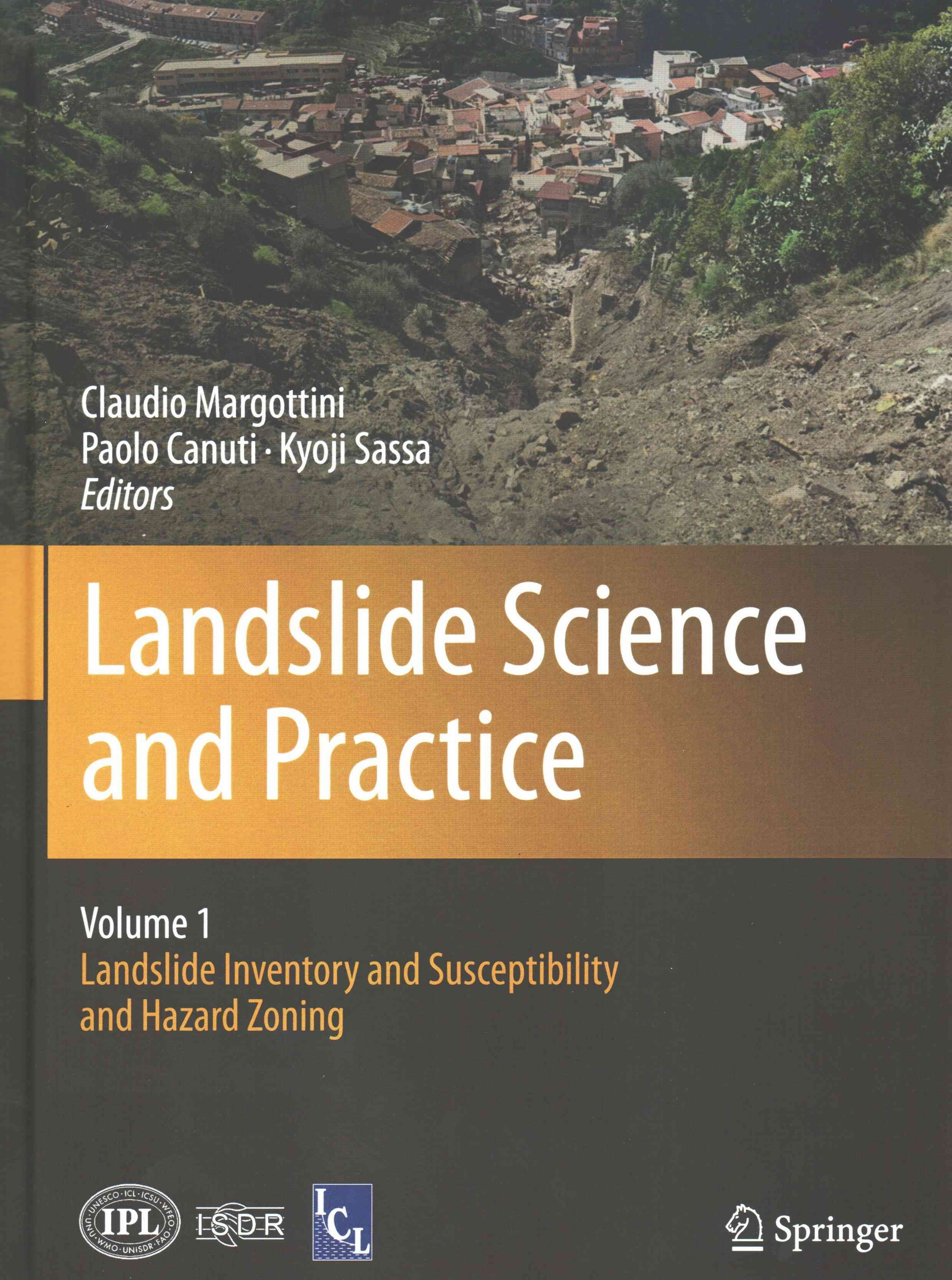 Landslide Science and Practice. Volume 1 Landslide Inventory and Susceptibility and Hazard Zoning