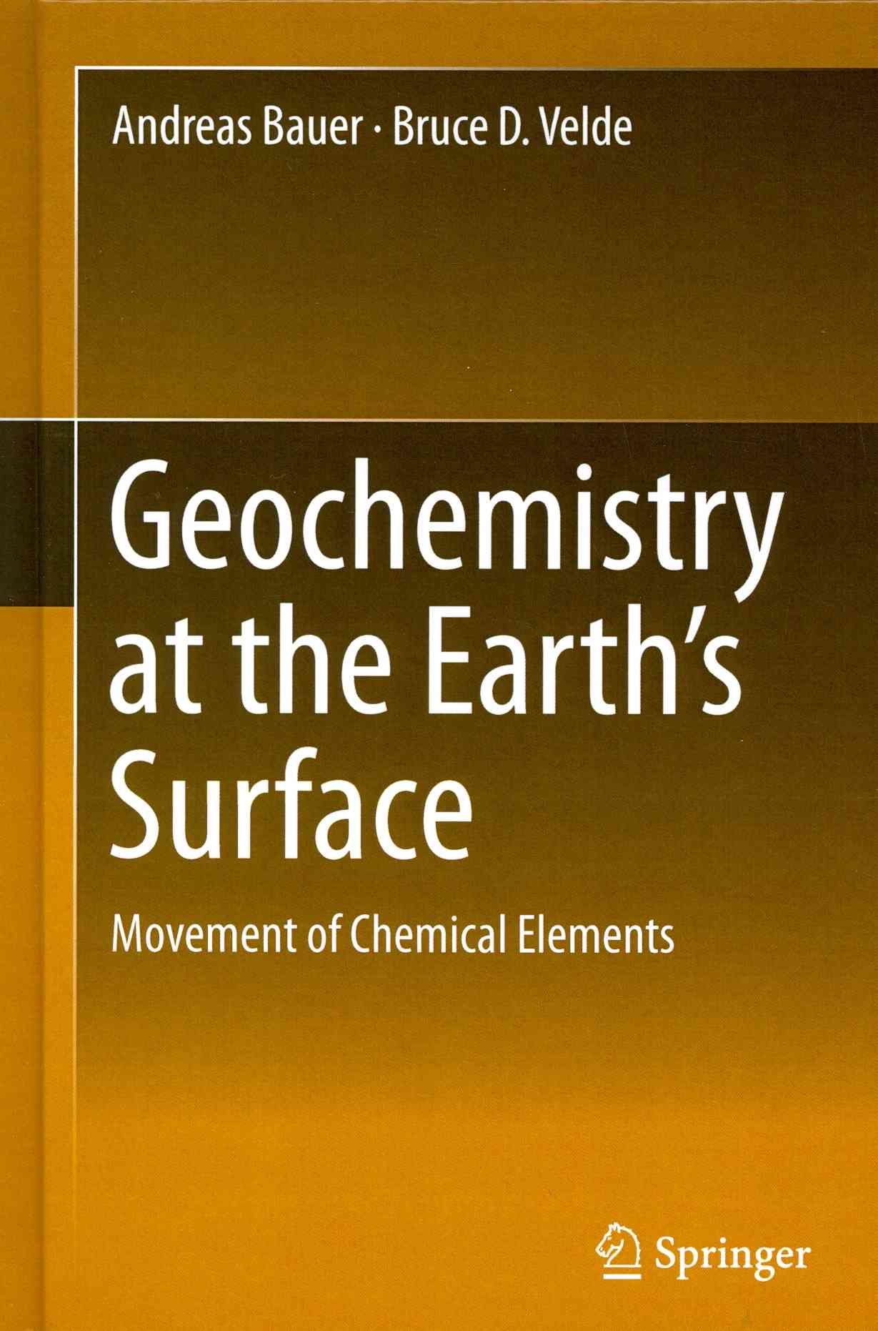 Geochemistry at the Earth's Surface : Movement of Chemical Elements