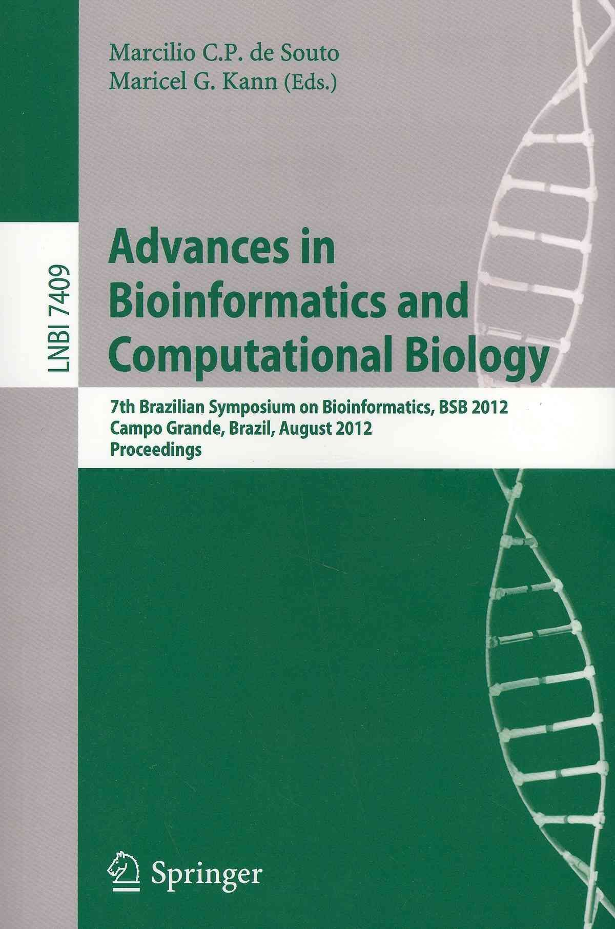Advances in Bioinformatics and Computational Biology : 7th Brazilian Symposium on Bioinformatics, BSB 2012, Campo Grande, Brazil, August 15-17, ...