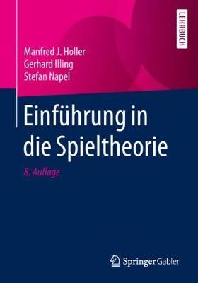 Einführung in die Spieltheorie By Holler, Manfred J. 9783642319624