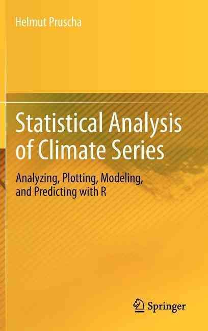 Statistical Analysis of Climate Series By Helmut Pruscha 9783642320835