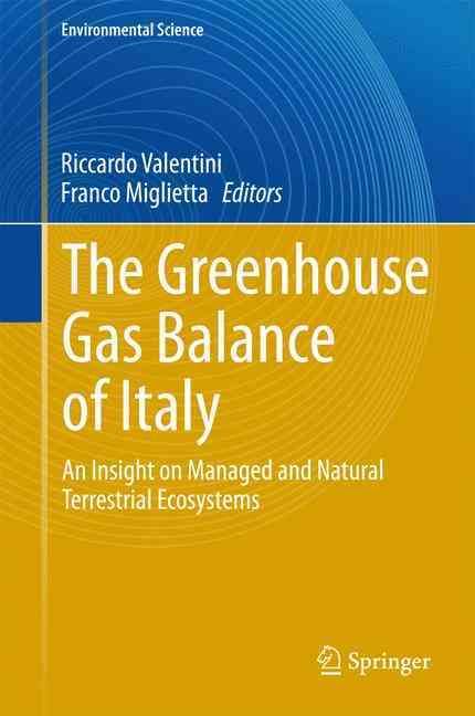 The Greenhouse Gas Balance of Italy By R. Valentini, Franco Miglietta