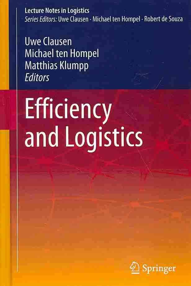 Efficiency and Logistics 9783642328374 (Hardback)