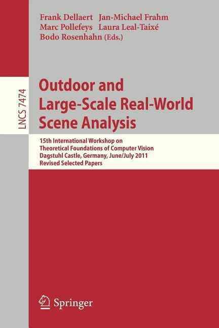 Outdoor and Large-Scale Real-World Scene Analysis 9783642340901