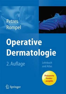 Operative Dermatologie By Johannes Petres, Rainer Rompel 9783642347894