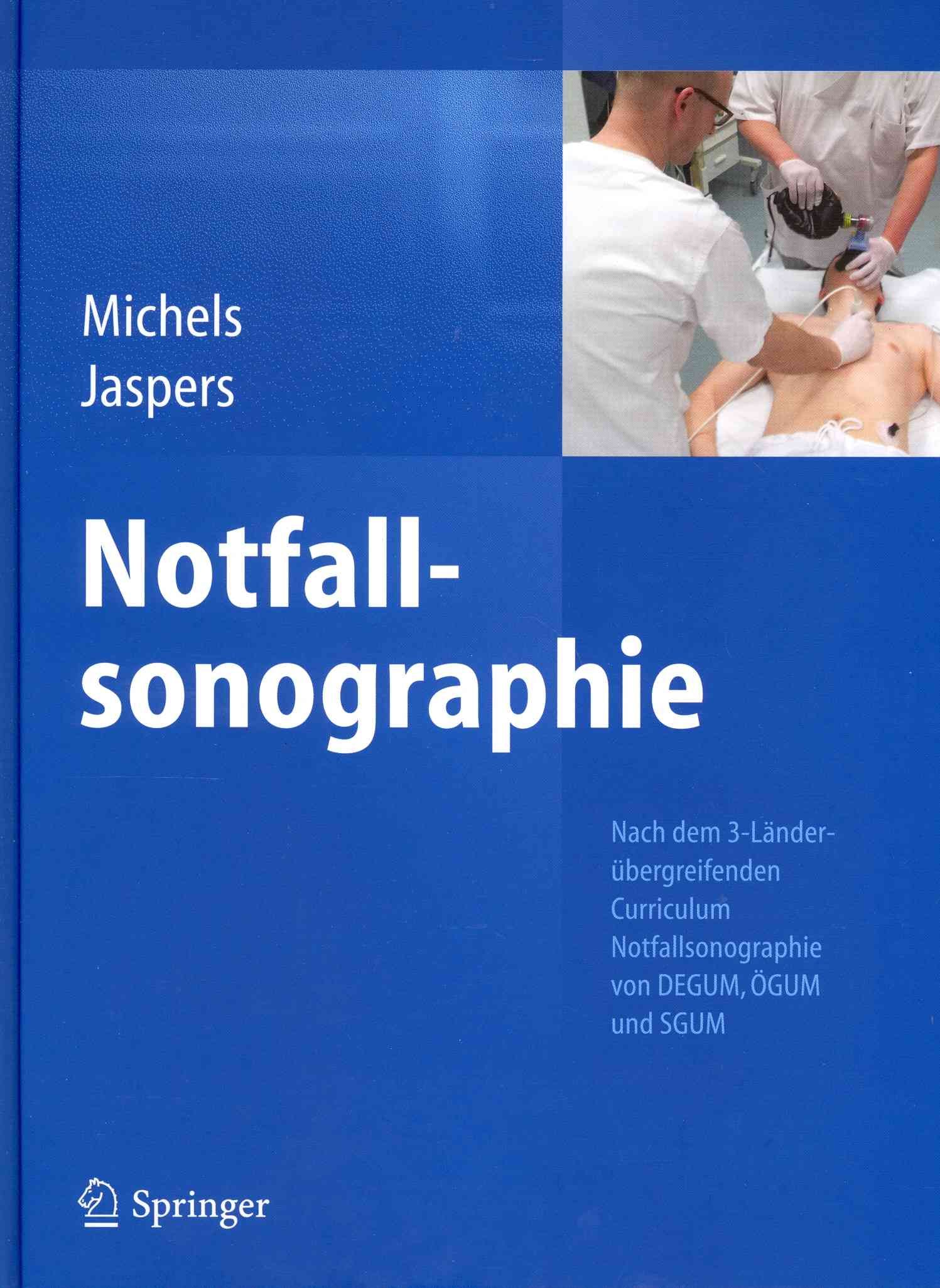 Notfallsonographie By Guido Michels (editor), Natalie Jaspers (editor)
