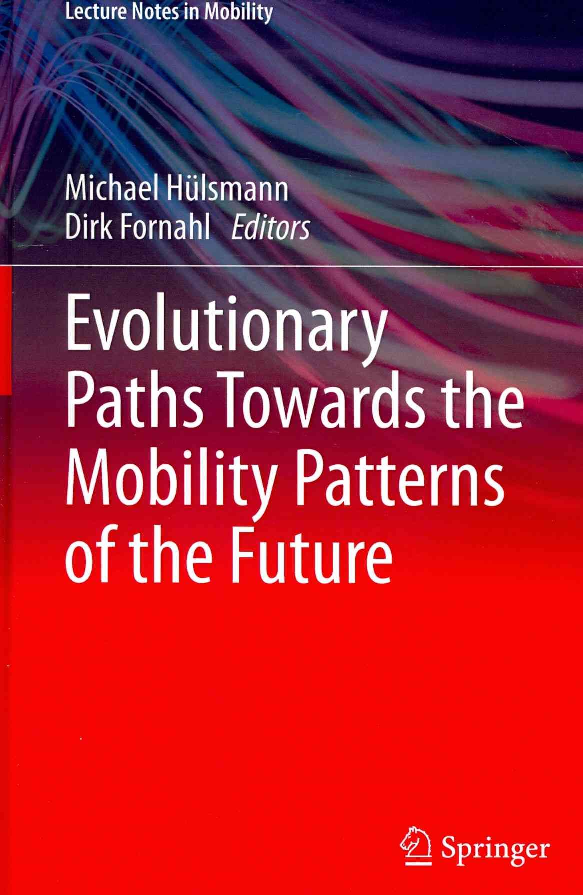 Evolutionary Paths Towards the Mobility Patterns of the Future