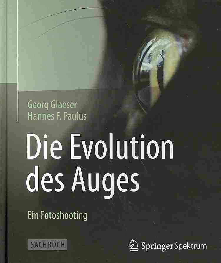 Die Evolution Des Auges - Ein Fotoshooting 9783642377754 (Hardback)