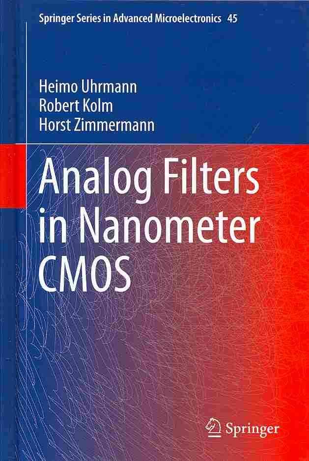 Analog Filters in Nanometer CMOS 9783642380129 (Hardback)