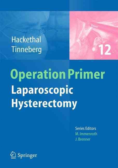 Laparoscopic Hysterectomy By Andreas Hackethal, Hans-Rudolf Tinneberg