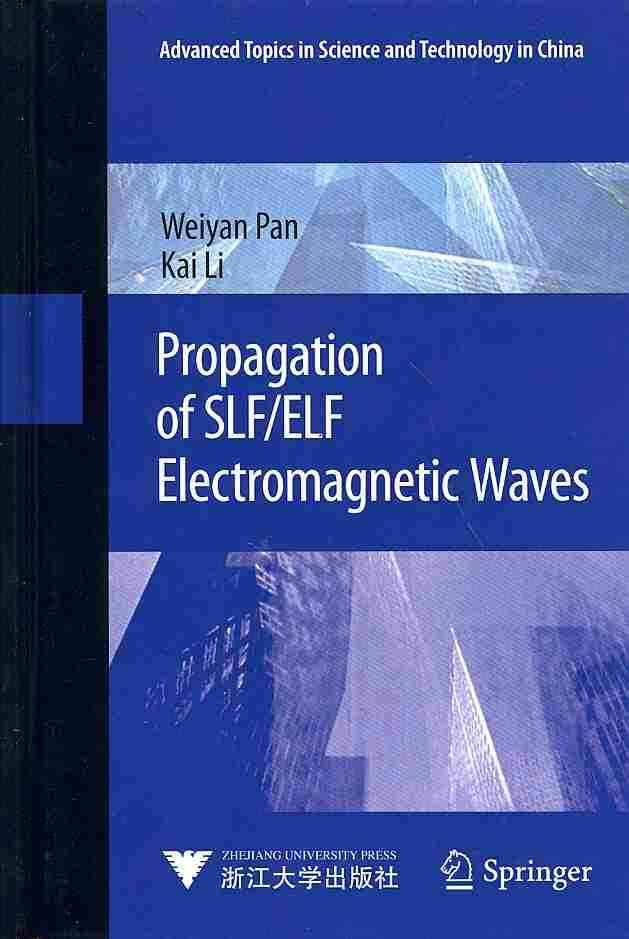 Propagation of SLF/ELF Electromagnetic Waves By Wei-Yan Pan, Kai Li