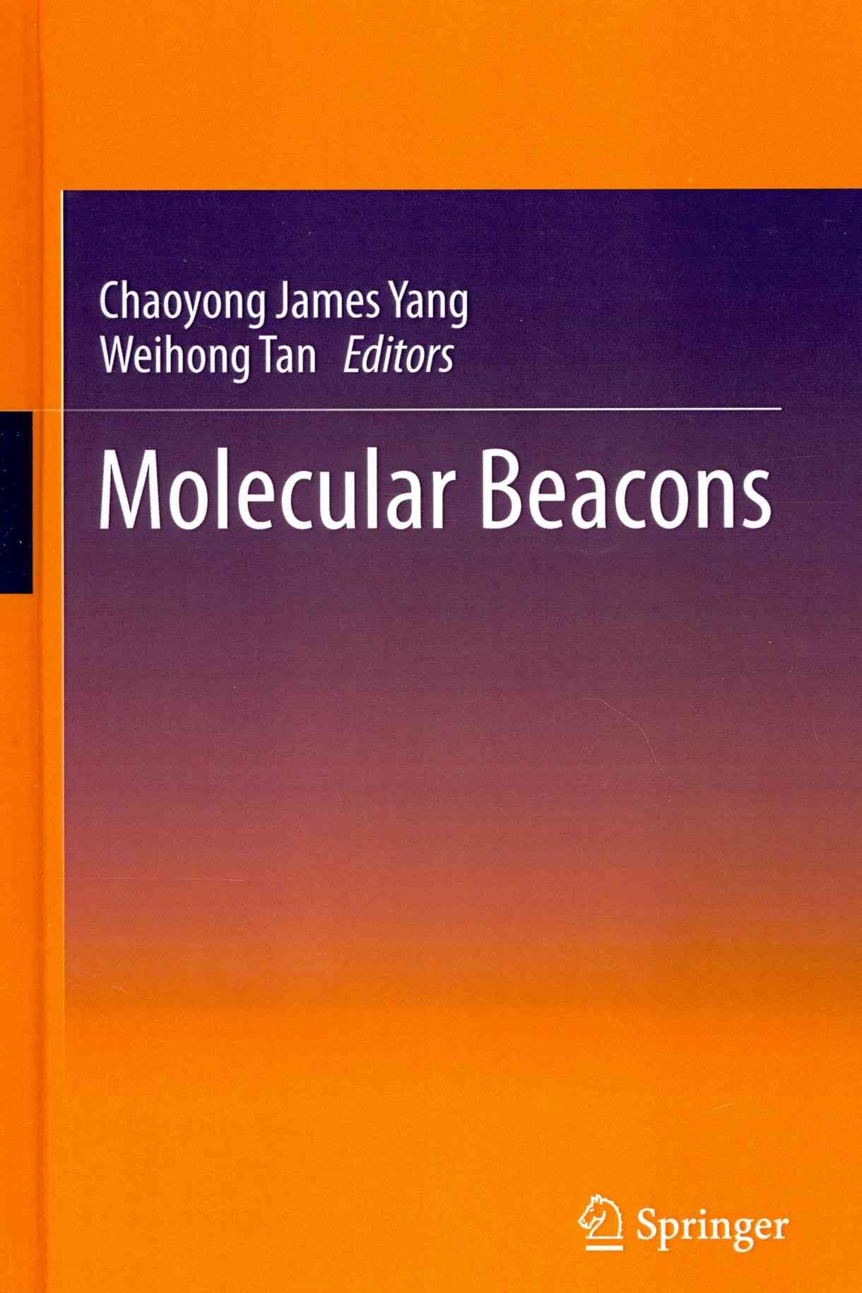 Molecular Beacons By Tan, Weihong 9783642391088 (Hardback)