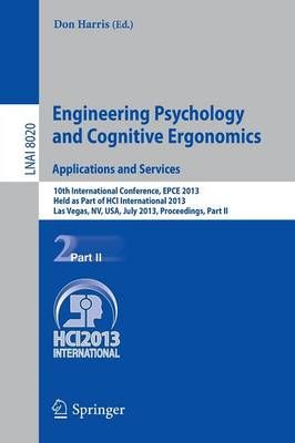 Engineering Psychology and Cognitive Ergonomics. Applications and Services Lecture Notes in Artificial Intelligence