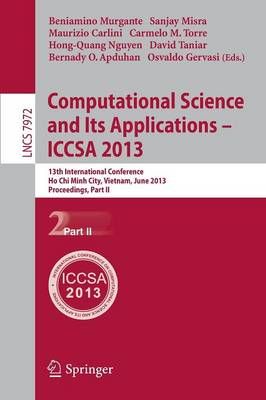 Computational Science and Its Applications -- ICCSA 2013 Theoretical Computer Science and General Issues