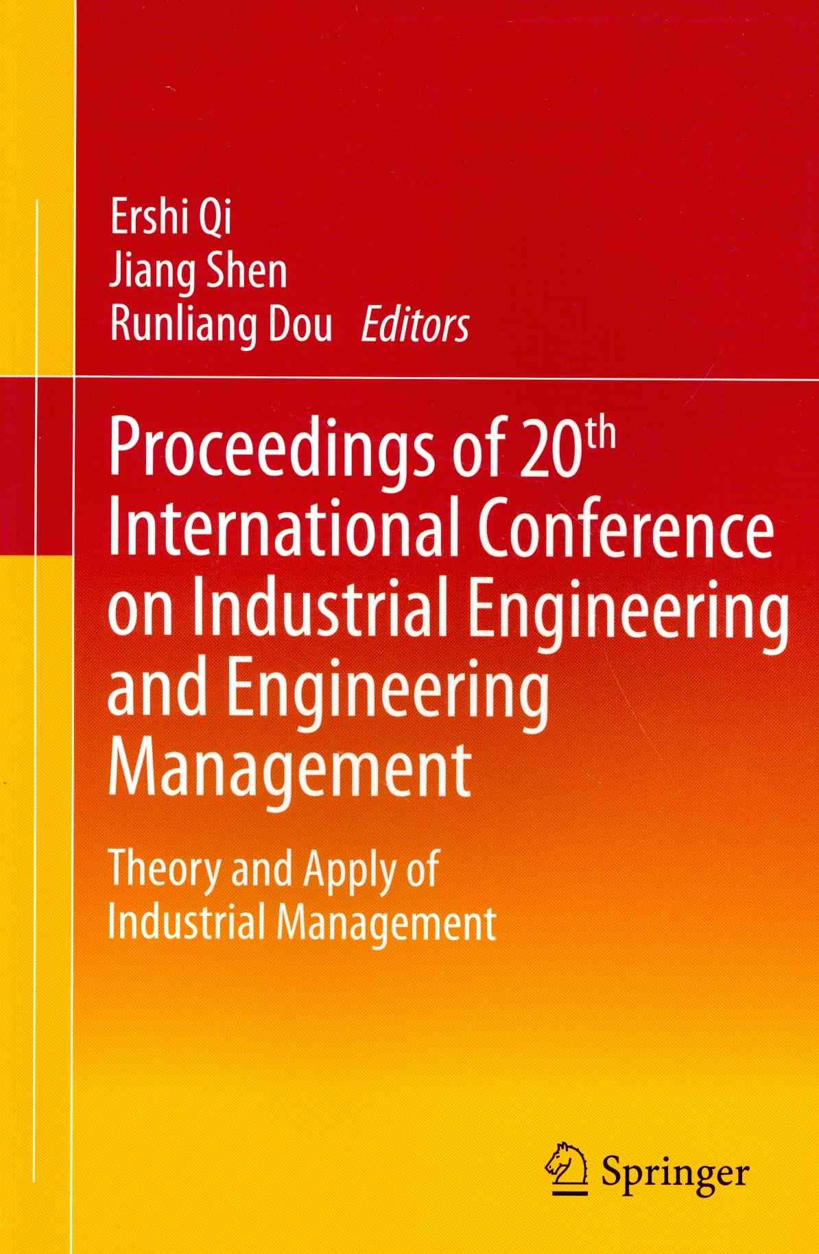 Proceedings of 20th International Conference on Industrial Engineering and Engineering Management