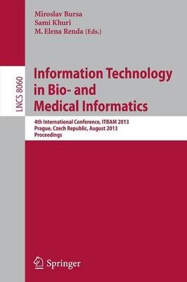 Information Technology in Bio- And Medical Informatics 9783642400926