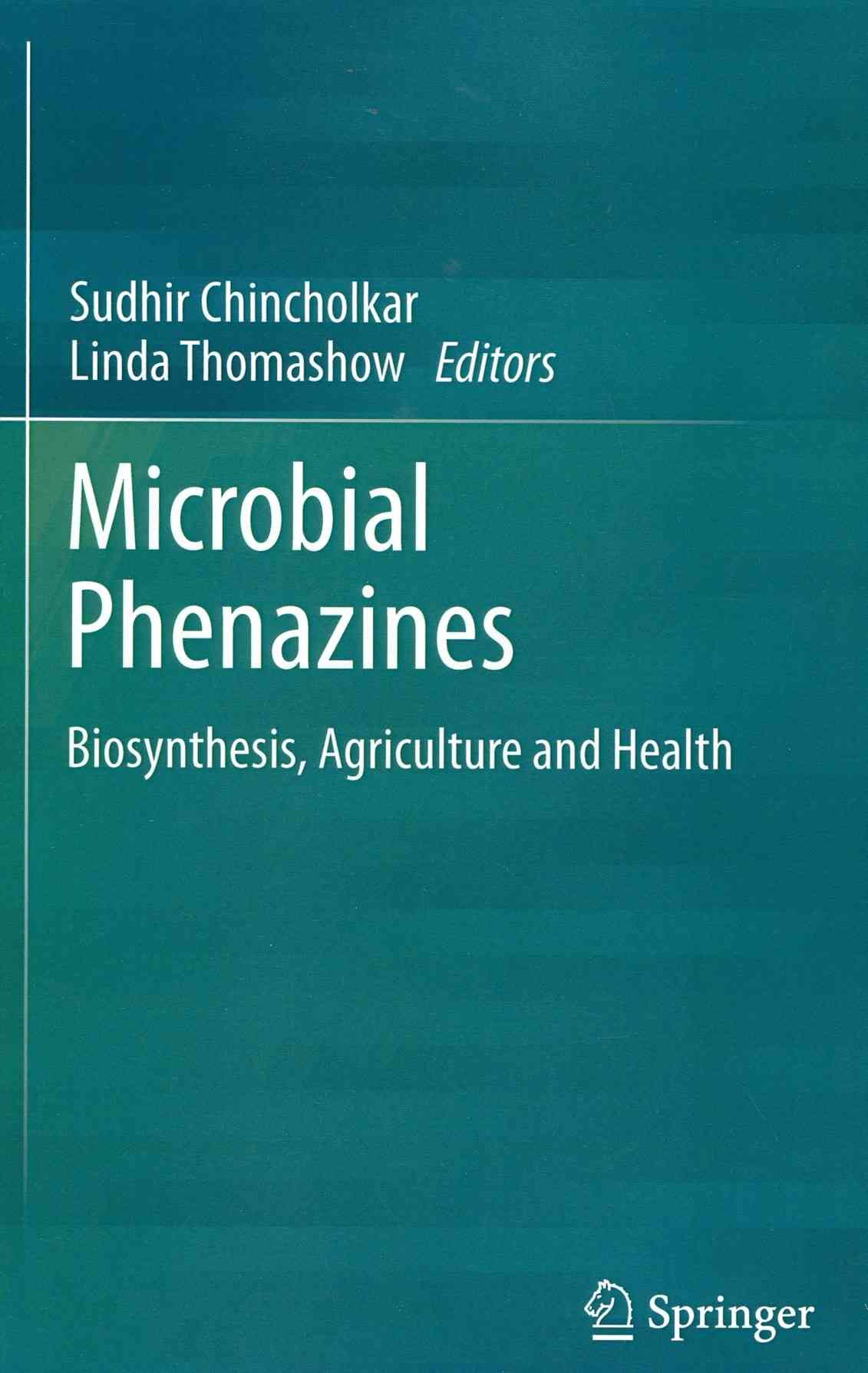 Microbial Phenazines 9783642405723 (Hardback)