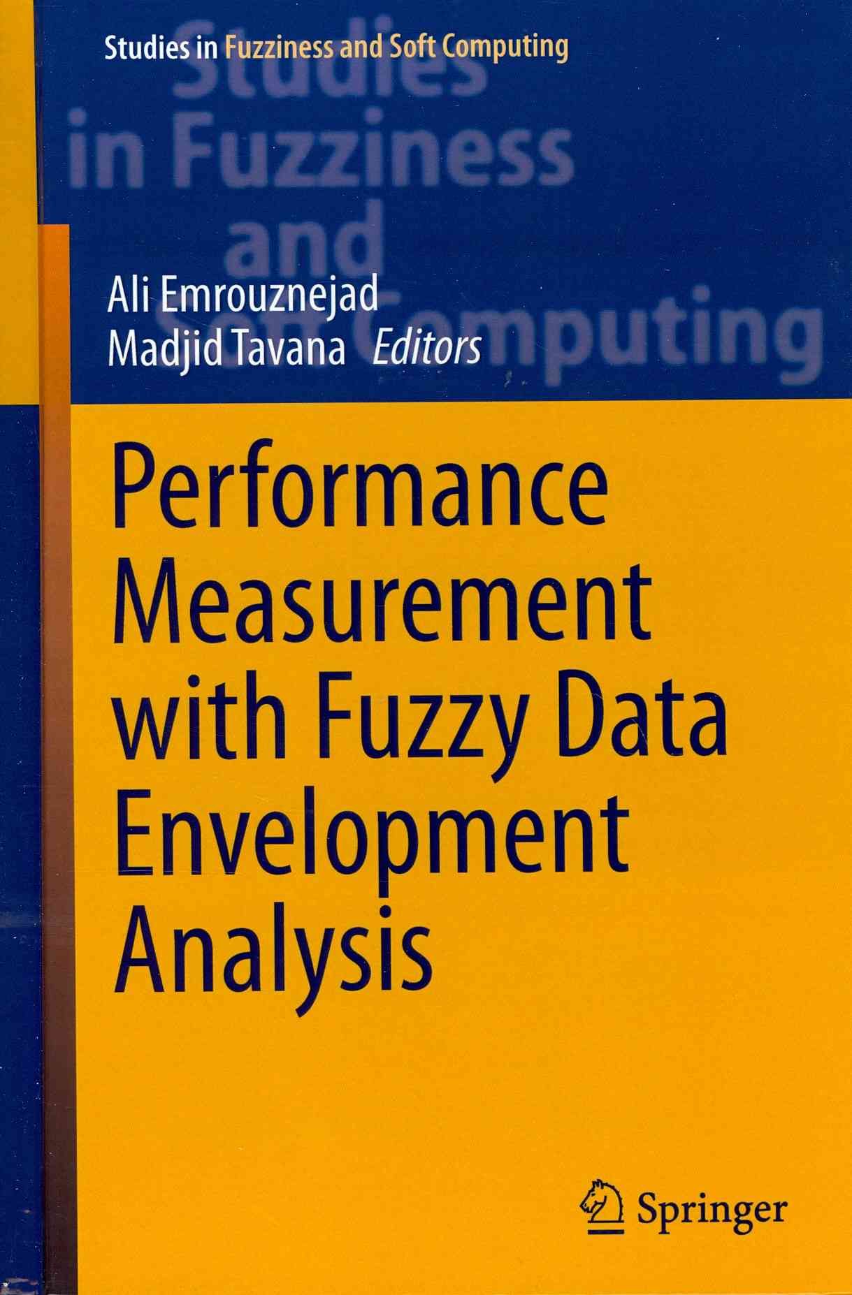 Performance Measurement with Fuzzy Data Envelopment Analysis